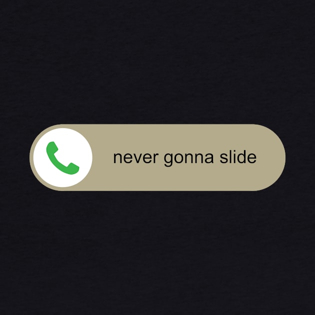 Never gonna slide by andyjhunter